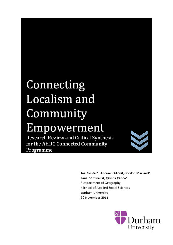 Connecting Localism and Community Empowerment: Research Review and Critical Synthesis for the AHRC Connected Community Programme Thumbnail