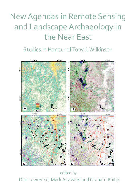New Agendas in Remote Sensing and Landscape Archaeology in the Near East: Studies in Honour of Tony J. Wilkinson Thumbnail
