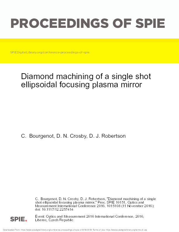 Diamond machining of a single shot ellipsoidal focusing plasma mirror Thumbnail
