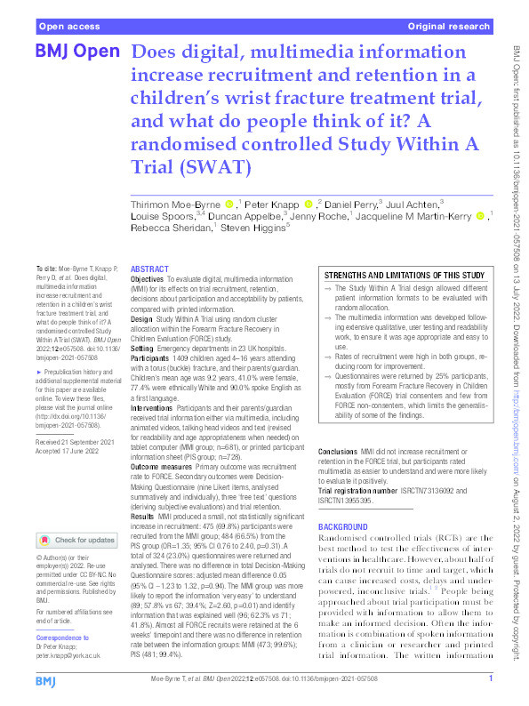 Does digital, multimedia information increase recruitment and retention in a children’s wrist fracture treatment trial, and what do people think of it? A randomised controlled Study Within A Trial (SWAT) Thumbnail