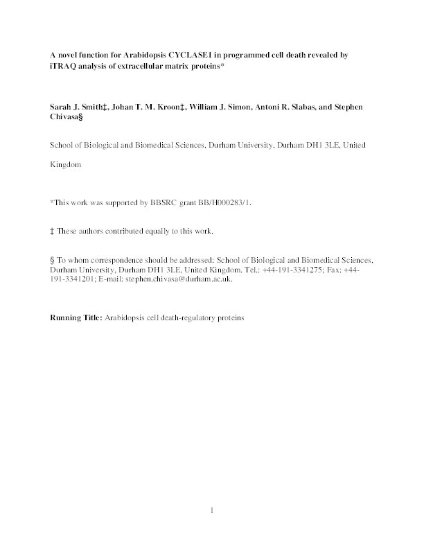 A Novel Function for Arabidopsis CYCLASE1 in Programmed Cell Death Revealed by Isobaric Tags for Relative and Absolute Quantitation (iTRAQ) Analysis of Extracellular Matrix Proteins Thumbnail