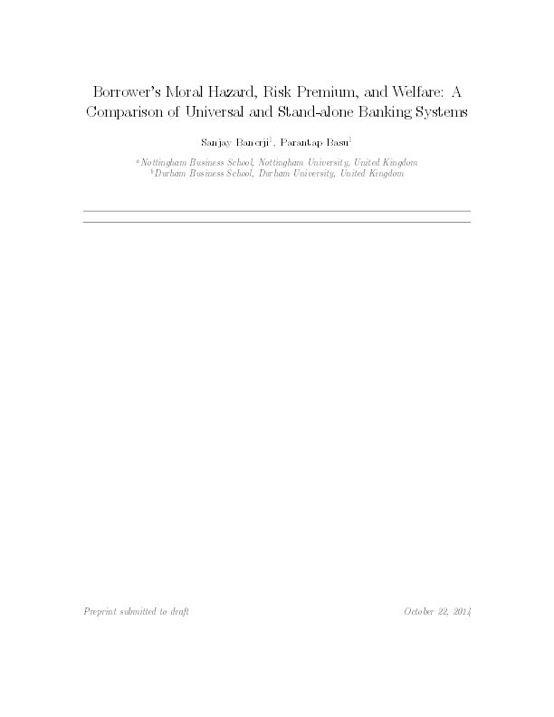 Borrower’s moral hazard, risk premium, and welfare : a comparison of universal and stand-alone banking systems Thumbnail