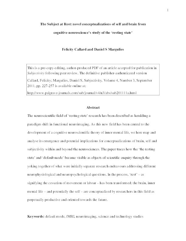 The subject at rest: novel conceptualizations of self and brain from cognitive neuroscience's study of the 'resting state' Thumbnail