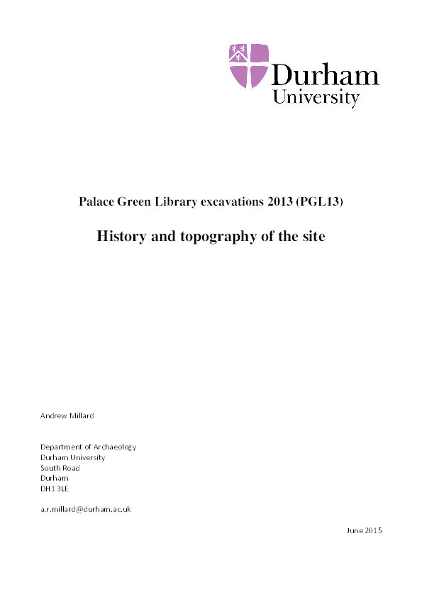 Palace Green Library excavations 2013 (PGL13): History and topography of the site Thumbnail