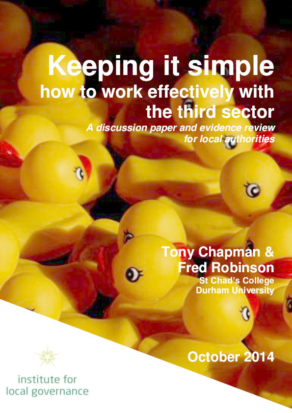 Keeping it simple: how to work effectively with the Third Sector: a discussion paper and evidence review for local authorities Thumbnail