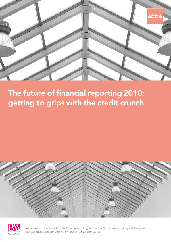 The future of financial reporting 2010 : getting to grips with the credit crunch Thumbnail