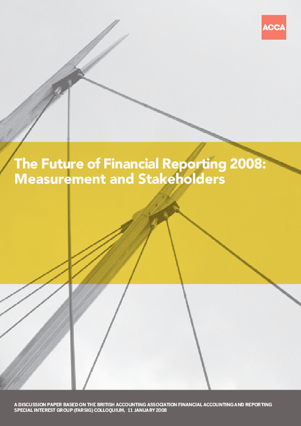The Future of Financial Reporting 2008: Measurement and Stakeholders Thumbnail
