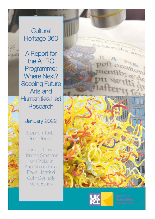 Cultural Heritage 360: A Report for the AHRC Programme: Where Next? Scoping Future Arts and Humanities Led Research Thumbnail
