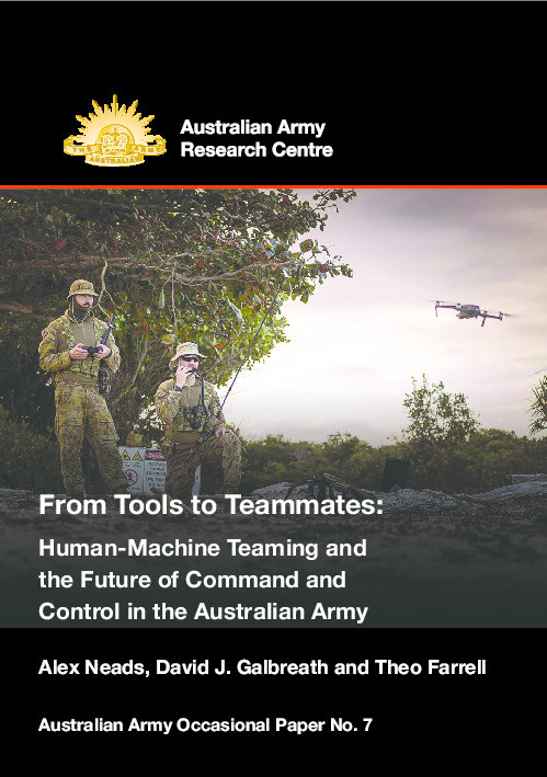 From Tools to Teammates: Human-Machine Teaming and the Future of Command and Control in the Australian Army Thumbnail