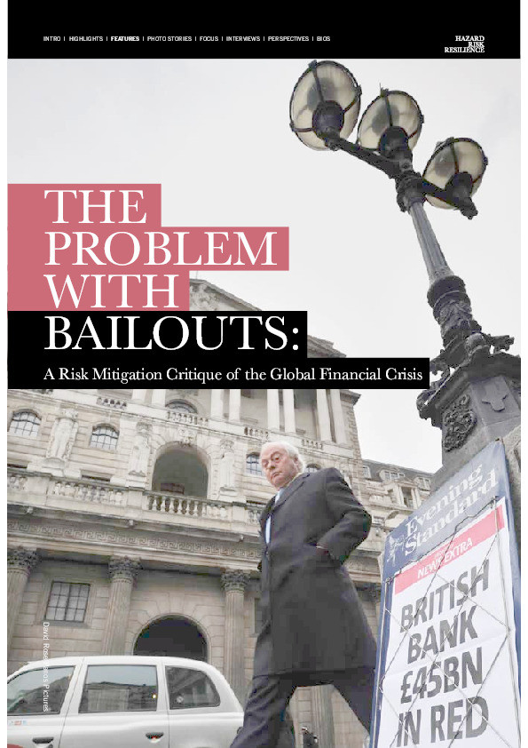The Problem with Bailouts: A Risk Mitigation Critique of the Global Financial Crisis Thumbnail