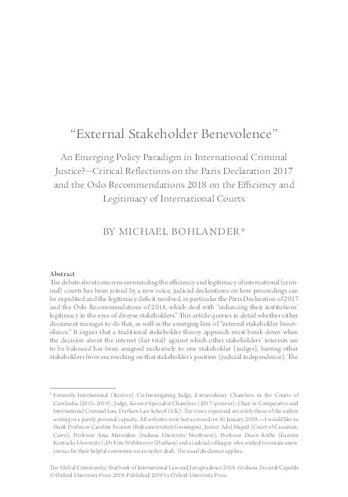 “External Stakeholder Benevolence”: An Emerging Policy Paradigm in International Criminal Justice? – Critical reflections on the Paris Declaration 2017 and the Oslo Recommendations 2018 on the efficiency and legitimacy of international courts Thumbnail