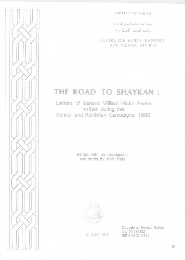 The road to Shaykan : letters of General William Hicks Pasha written during the Sennar and Kordofan Campaigns, 1883 Thumbnail