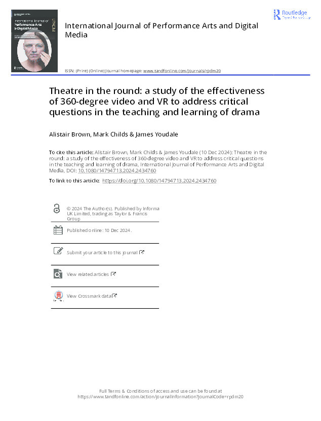 Theatre in the round: a study of the effectiveness of 360-degree video and VR to address critical questions in the teaching and learning of drama Thumbnail