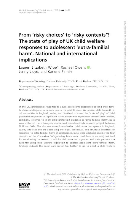 From ‘risky choices’ to ‘risky contexts’? The state of play of UK child welfare responses to adolescent ‘extra-familial harm’. National and international implications Thumbnail